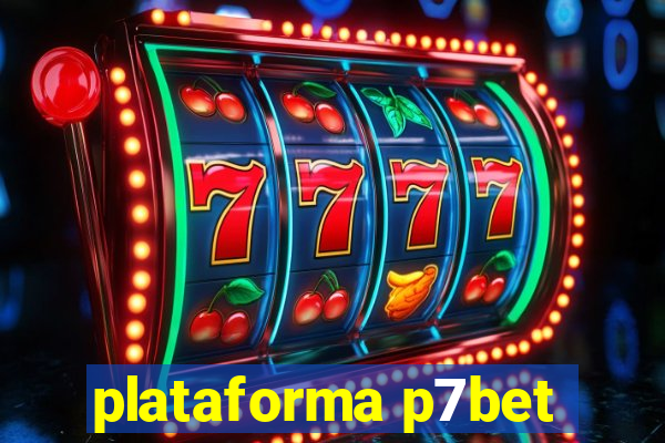 plataforma p7bet